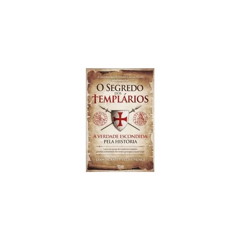 O SEGREDO DOS TEMPLÁRIOS