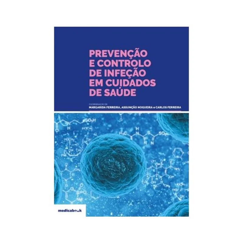 PREVENÇÃO E CONTROLO DE INFEÇÃO EM CUIDADOS DE SAÚDE