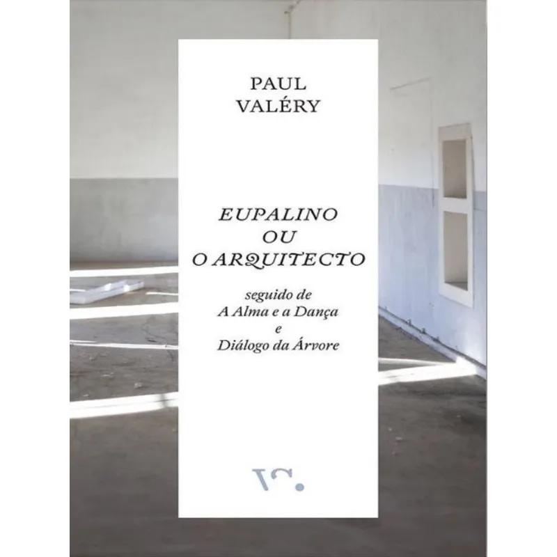 EUPALINO OU O ARQUITECTO