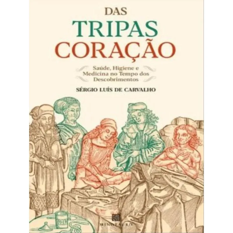 DAS TRIPAS CORAÇÃO