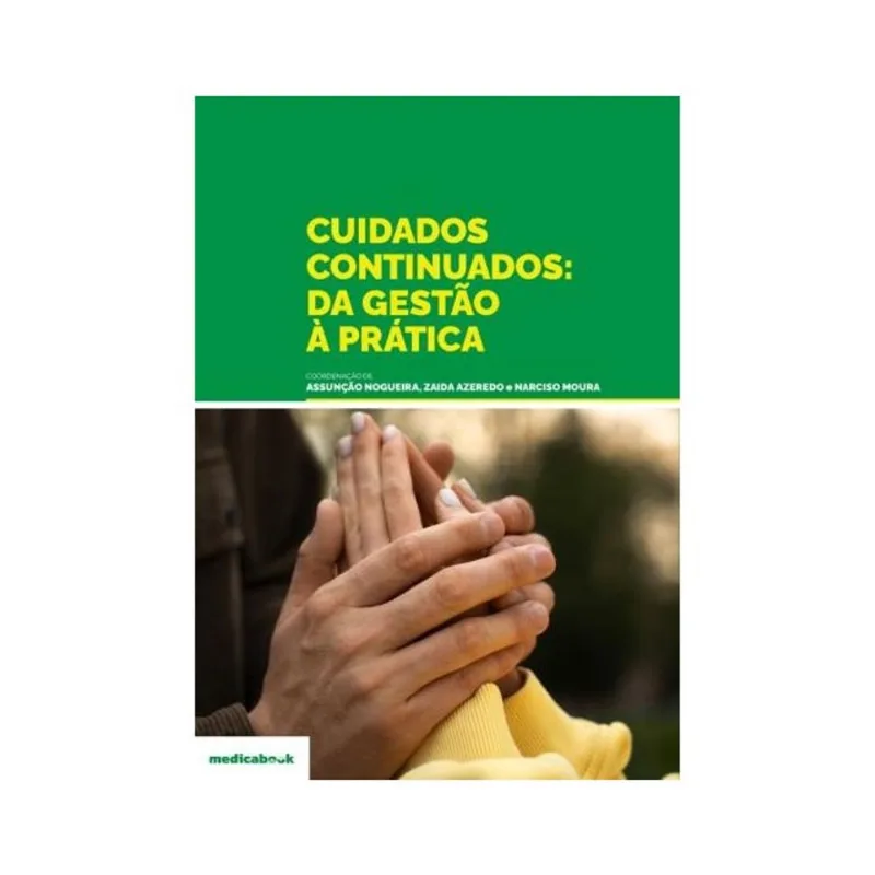 CUIDADOS CONTINUADOS - DA GESTÃO À PRÁTICA
