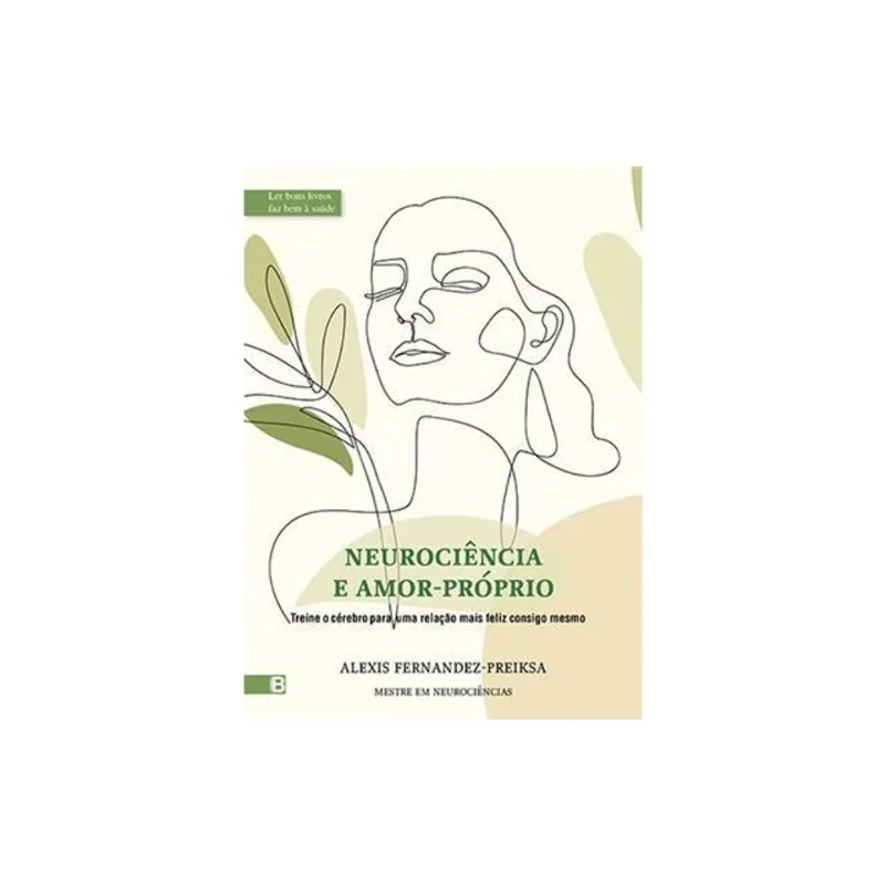 NEUROCIÊNCIA E AMOR PRÓPRIO