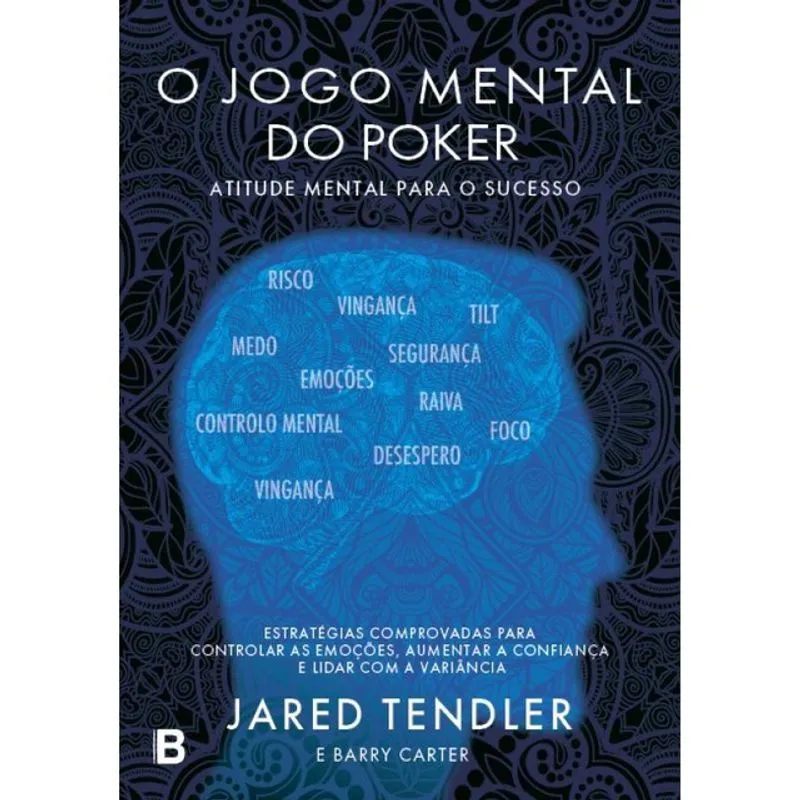 O JOGO MENTAL DO POKER