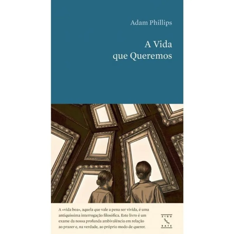 A VIDA QUE QUEREMOS