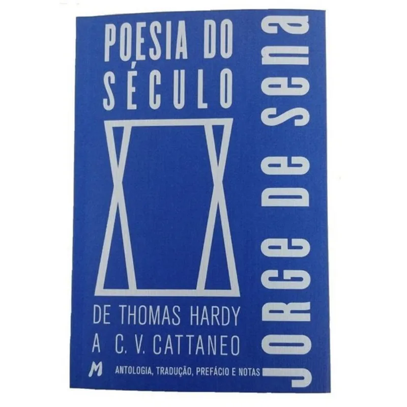 POESIA DO SÉCULO XX - DE THOMAS HARDY A C. V. CATTANEO