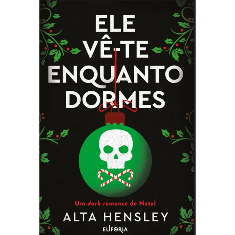 Ele Vê-Te Enquanto Dormes de Alta Hensley