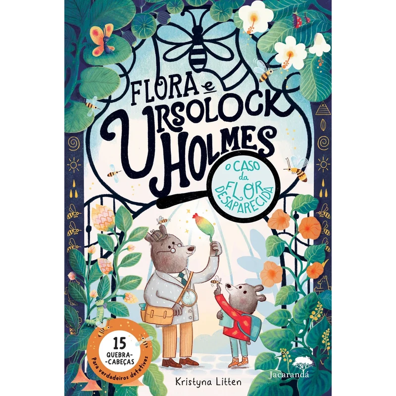 Flora E Ursolock Holmes O Caso Da Flor Desaparecida de Kristyna Litten