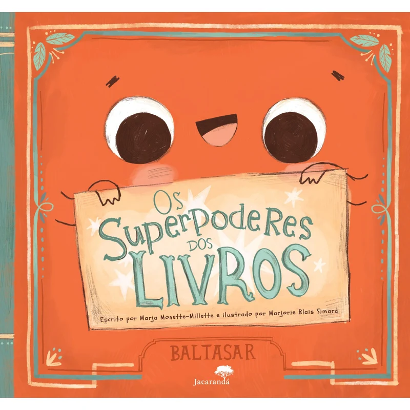 Os Superpoderes Dos Livros de Marja Monnette-Millette, Marjorie Blais Simard