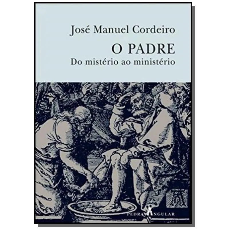 Padre, O - Do Mistério Ao Ministerio - 1