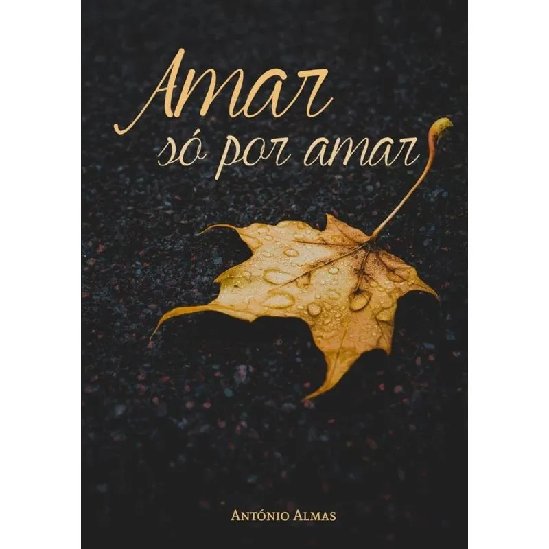 Amar só por amar