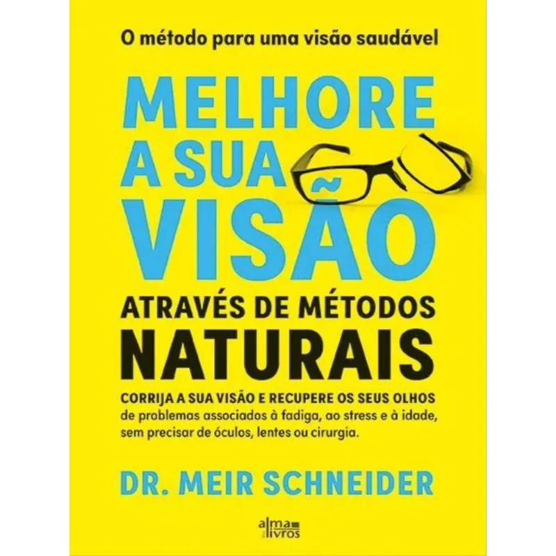 MELHORE A SUA VISÃO ATRAVÉS DE MÉTODOS NATURAIS