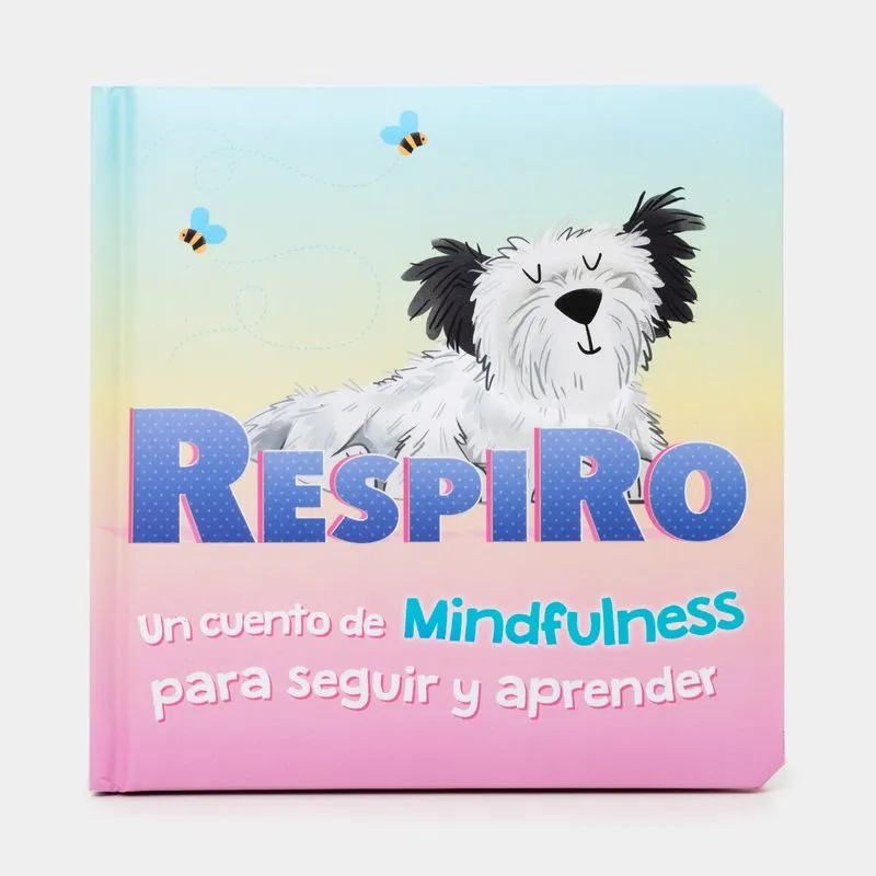 Respiro: un cuento de mindfulness para seguir y aprender