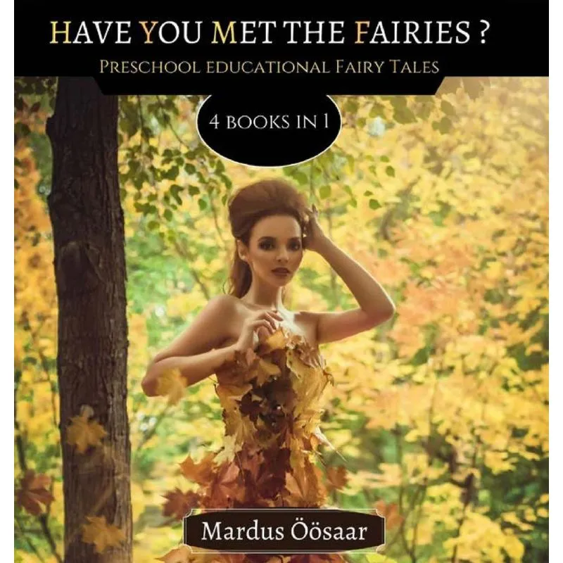 Have You Met The Fairies