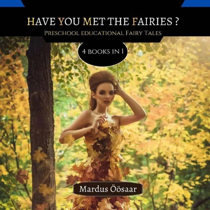 Have You Met The Fairies