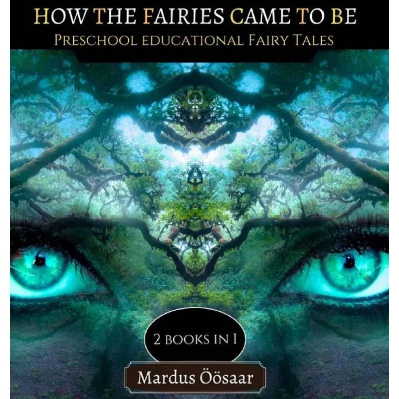 How The Fairies Came To Be