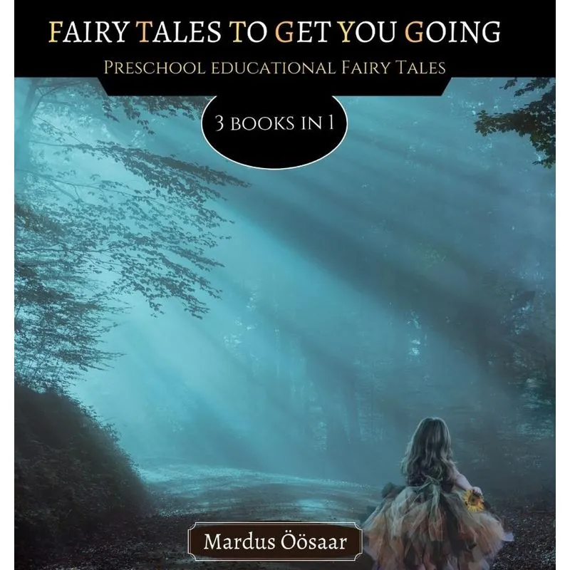 Fairy Tales To Get You Going