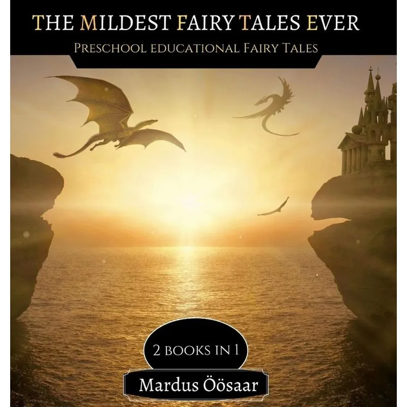 The Mildest Fairy Tales Ever