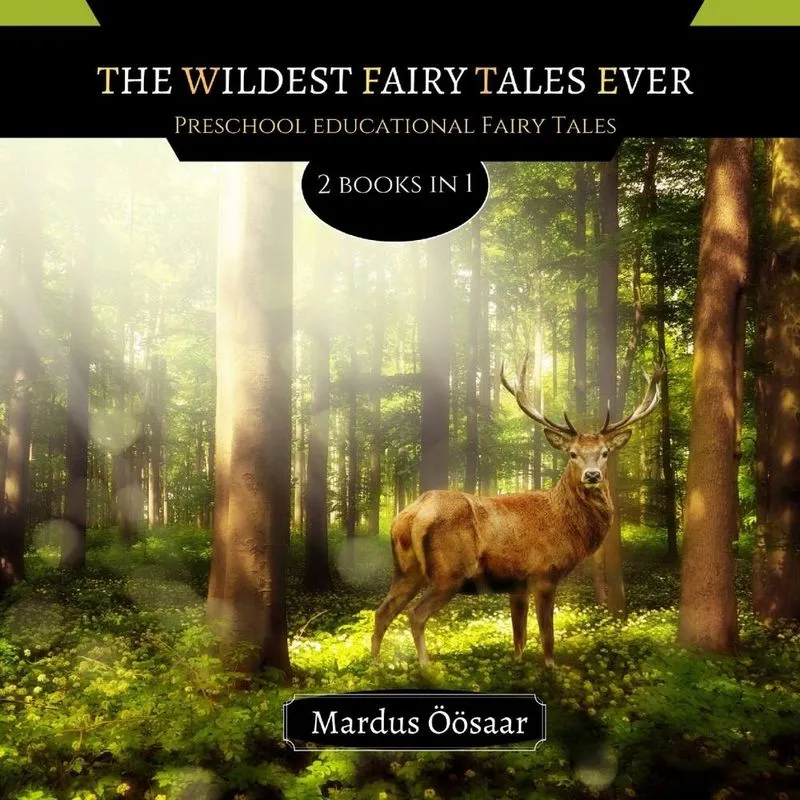 The Wildest Fairy Tales Ever