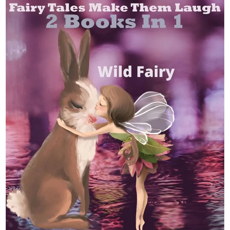 Fairy Tales That Make Them Laugh
