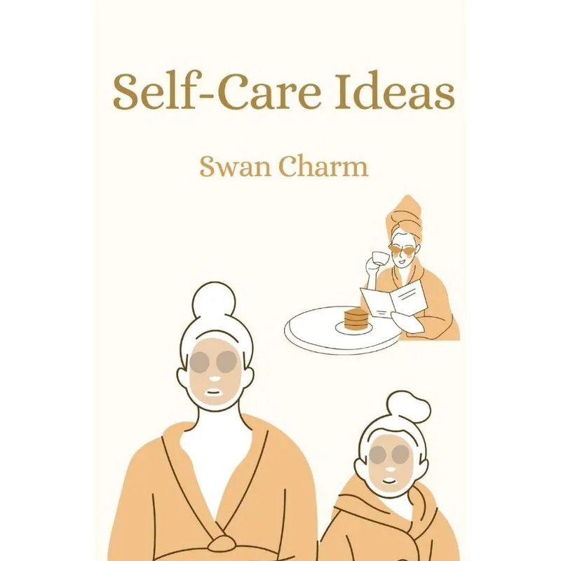 Self-Care Ideas