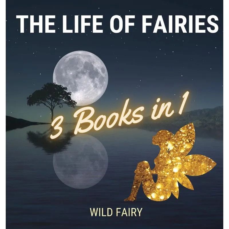 The Life of Fairies