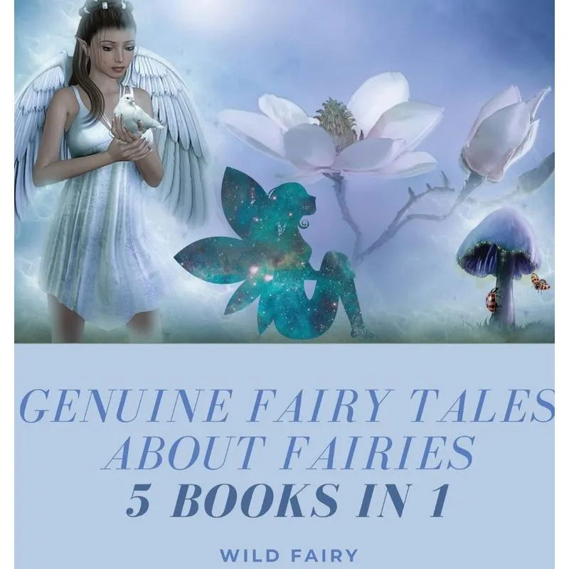 Genuine Fairy Tales About Fairies