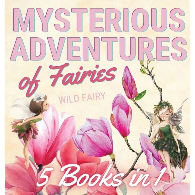 Mysterious Adventures of Fairies