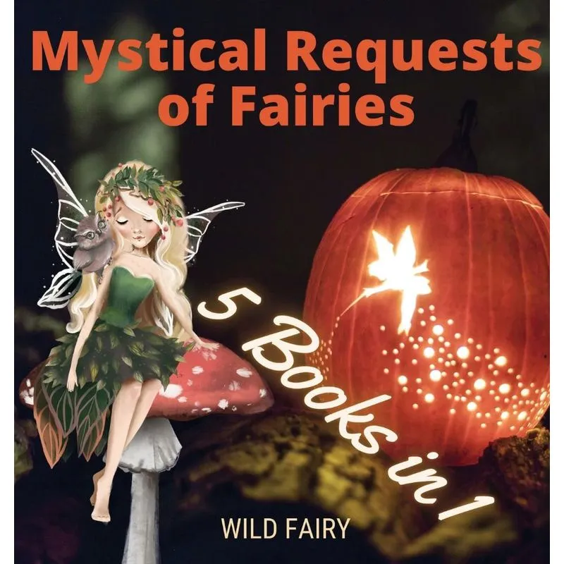 Mystical Requests of Fairies