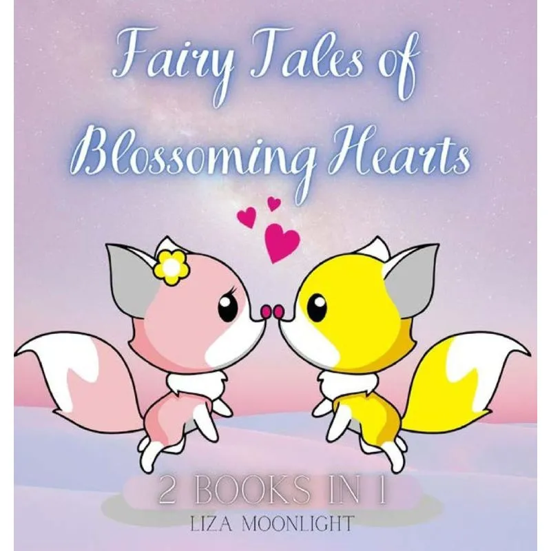 Fairy Tales of Blossoming Hearts