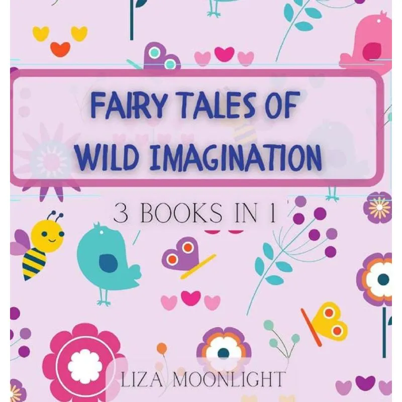 Fairy Tales of Wild Imagination