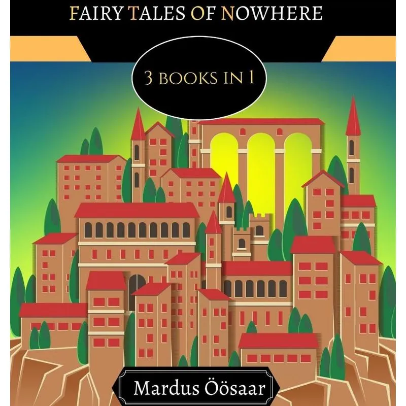Fairy Tales of Nowhere