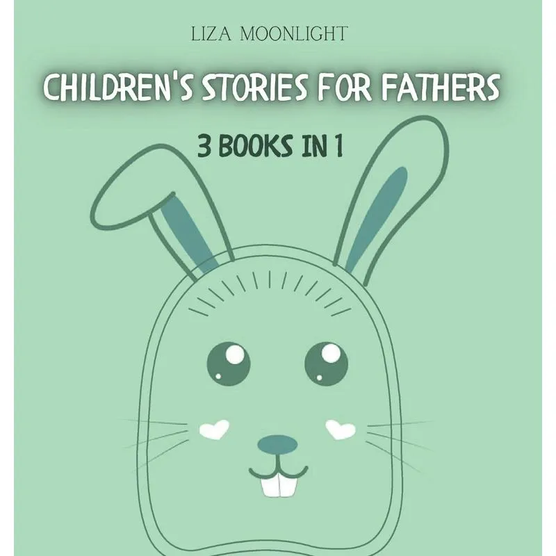 Childrens Stories for Fathers