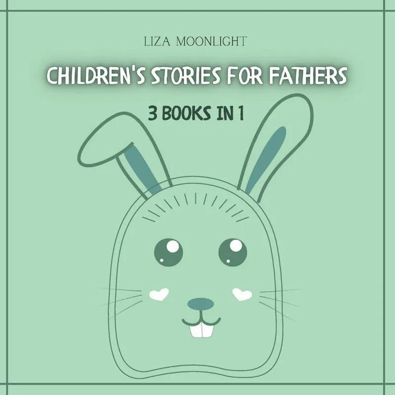 Childrens Stories for Fathers