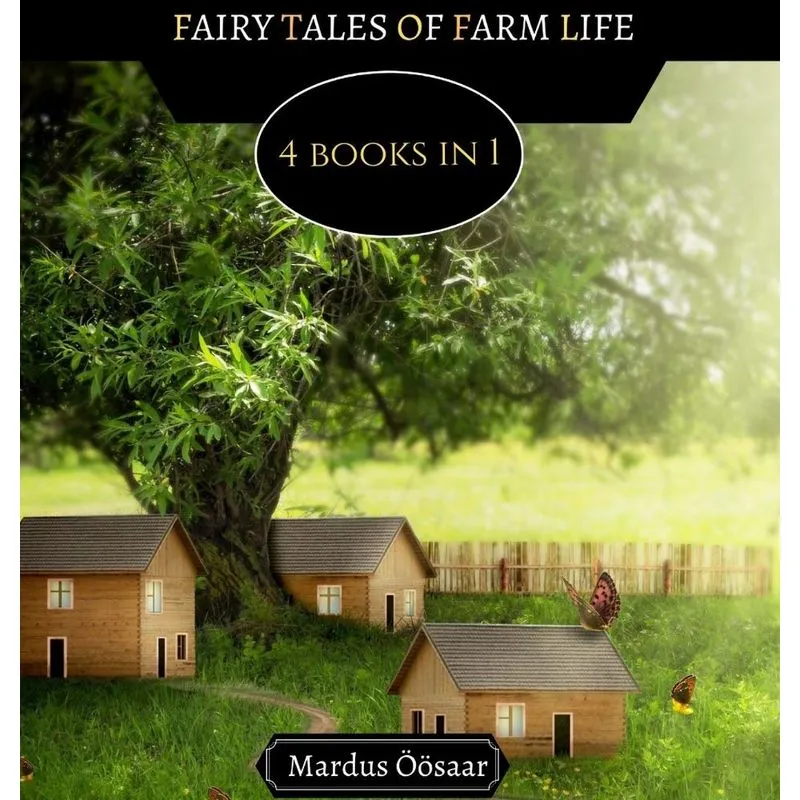 Fairy Tales of Farm Life
