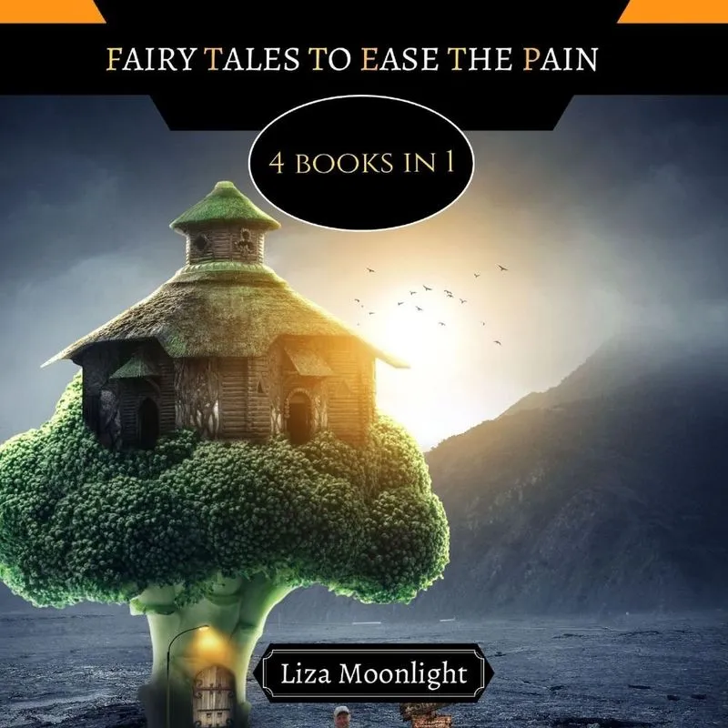 Fairy Tales to Ease the Pain
