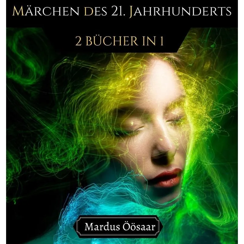 Märchen des 21. Jahrhunderts