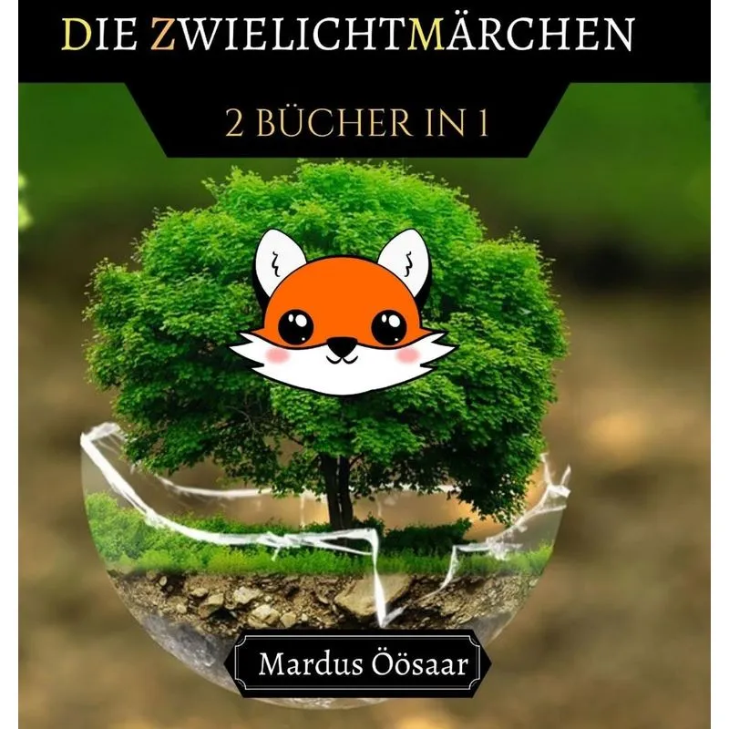 Die Zwielichtmärchen