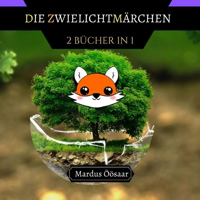 Die Zwielichtmärchen
