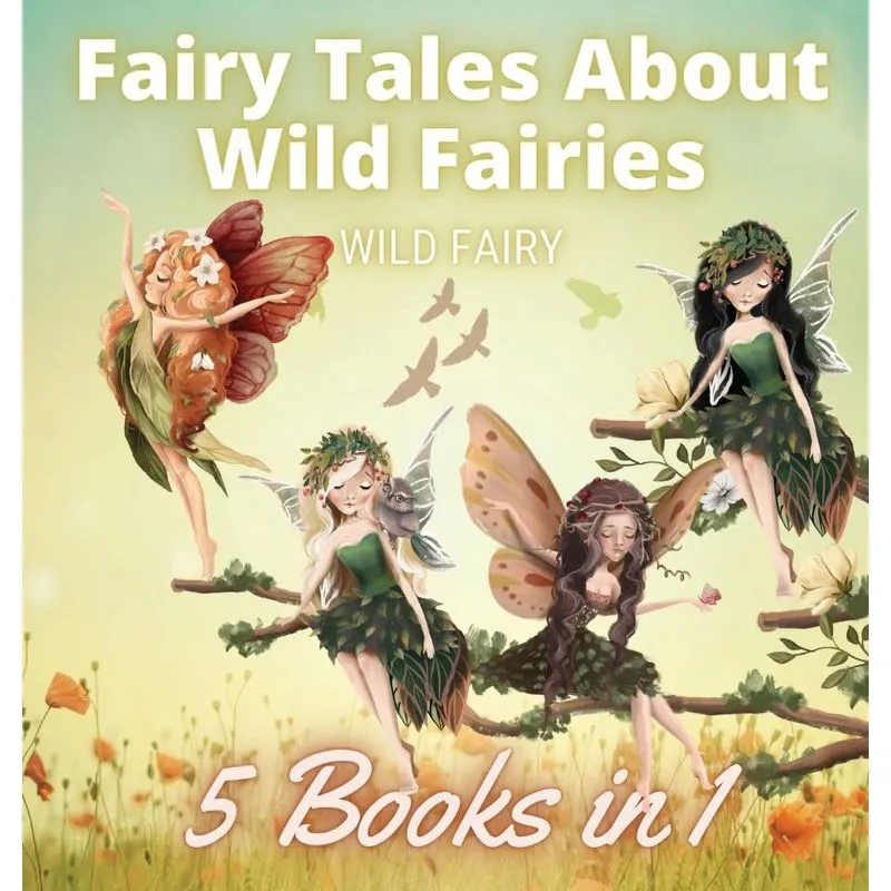 Fairy Tales About Wild Fairies