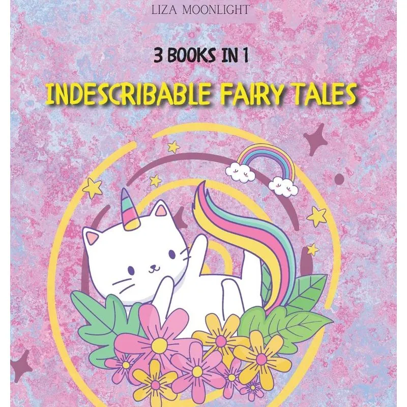 Indescribable Fairy Tales