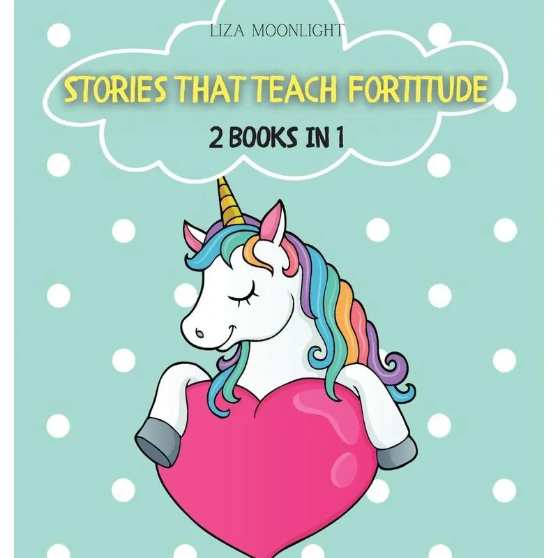Stories That Teach Fortitude