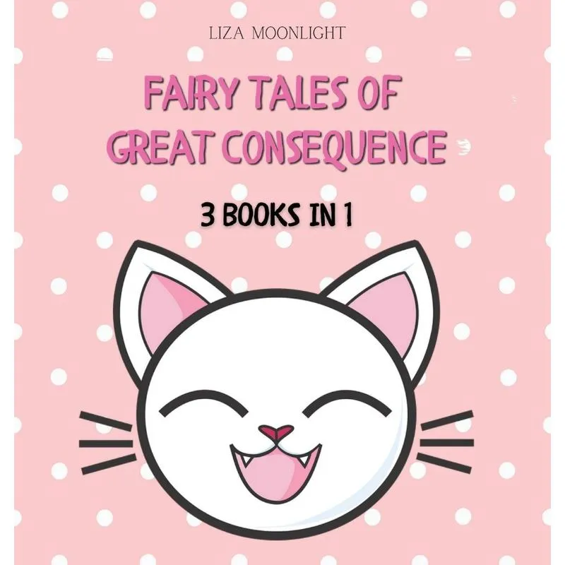 Fairy Tales of Great Consequence