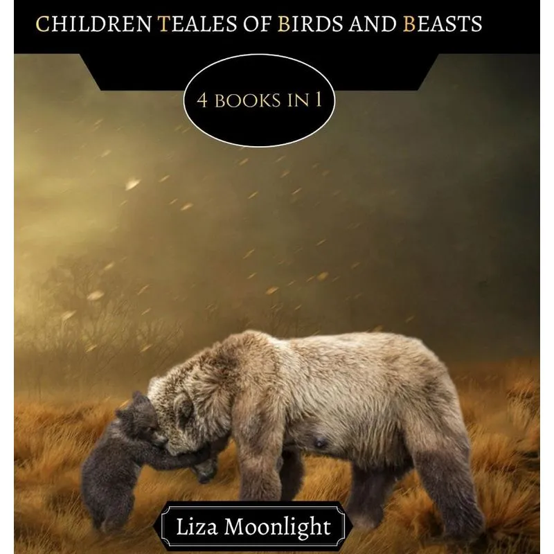 Children Tales of Birds and Beasts