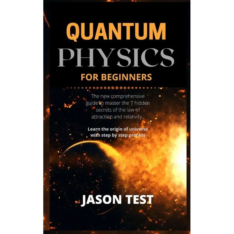 QUANTUM PHYSICS FOR BEGINNERS