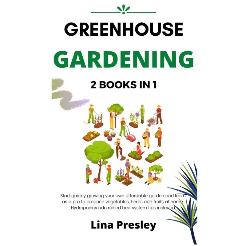 GREENHOUSE GARDENING