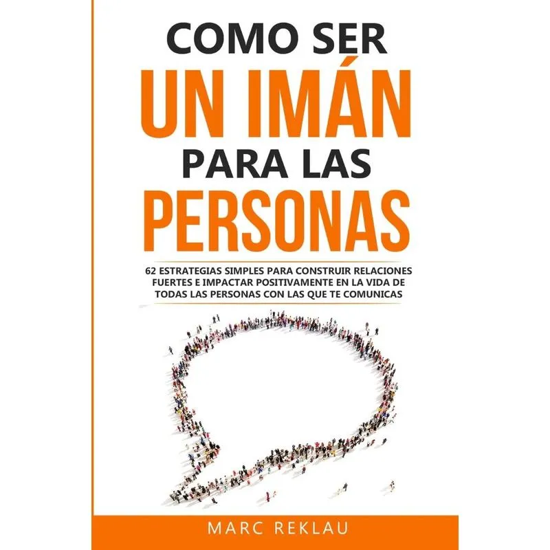 Como Ser Un Imán Para Las Personas