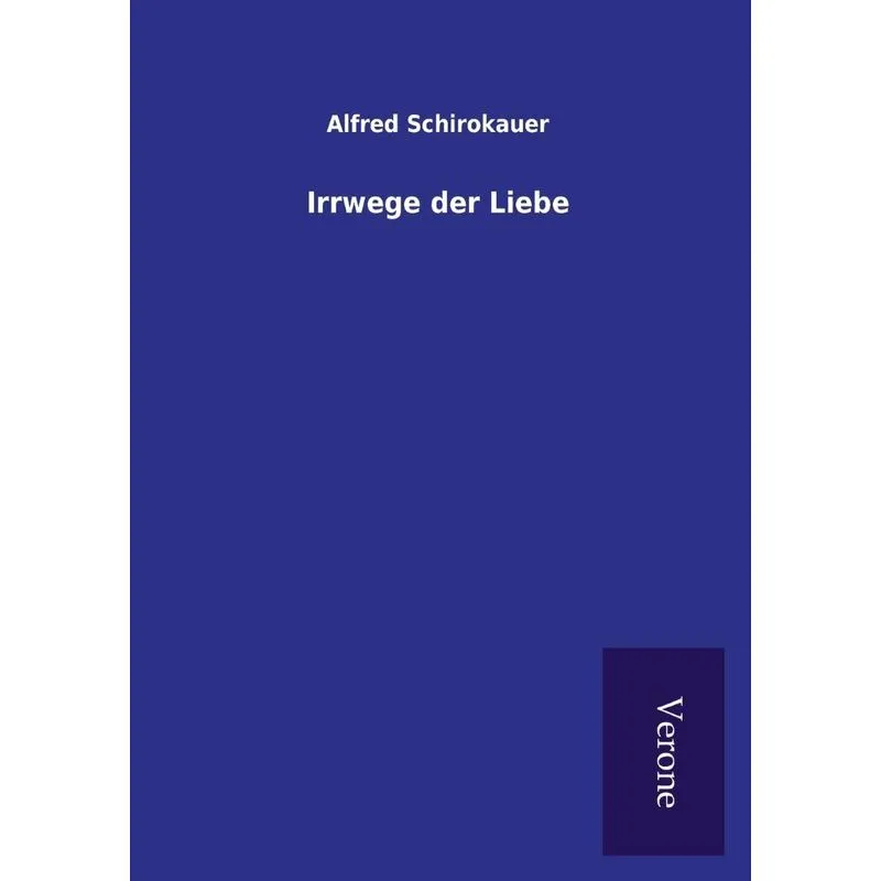 Irrwege der Liebe