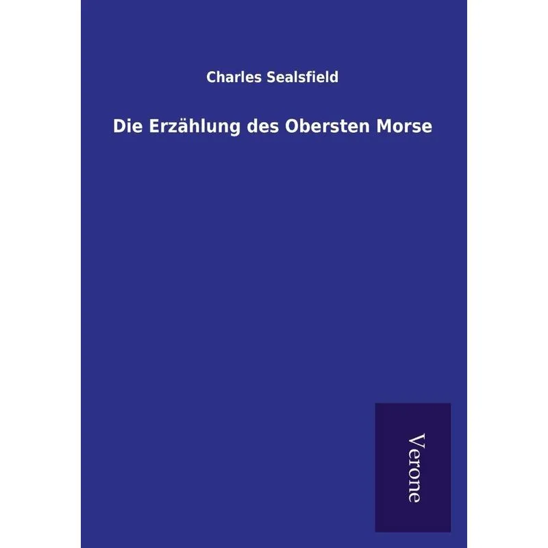 Die Erzählung des Obersten Morse