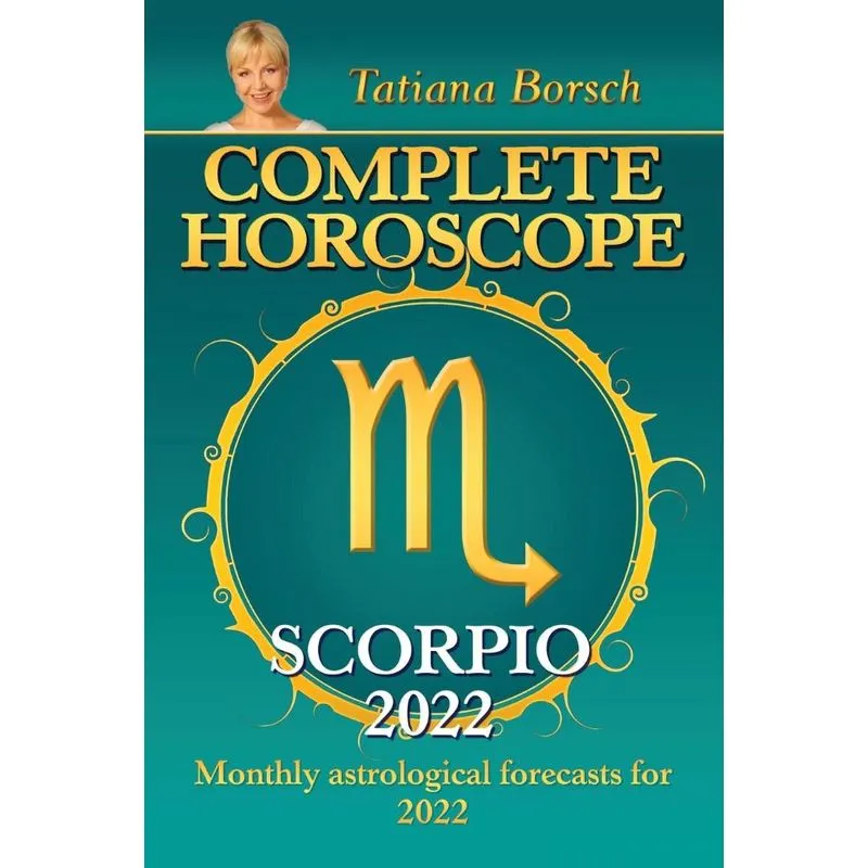 Complete Horoscope Scorpio 2022