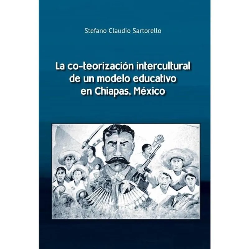La co-teorización intercultural deun modelo educativo en Chiapas, México. - Espanhol